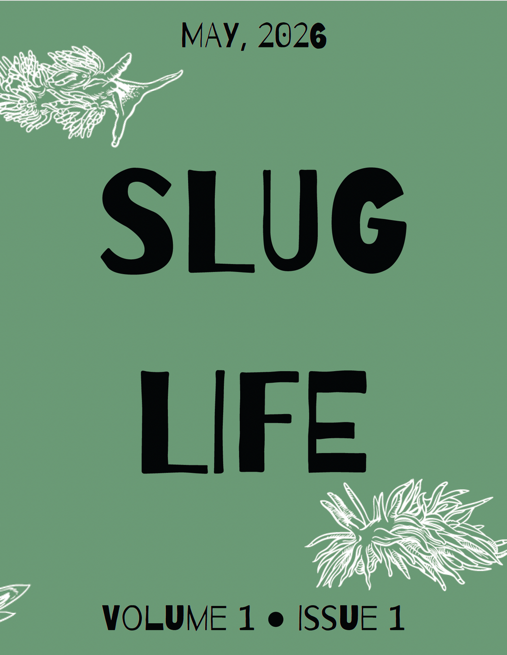 Slug Life Monthly - July