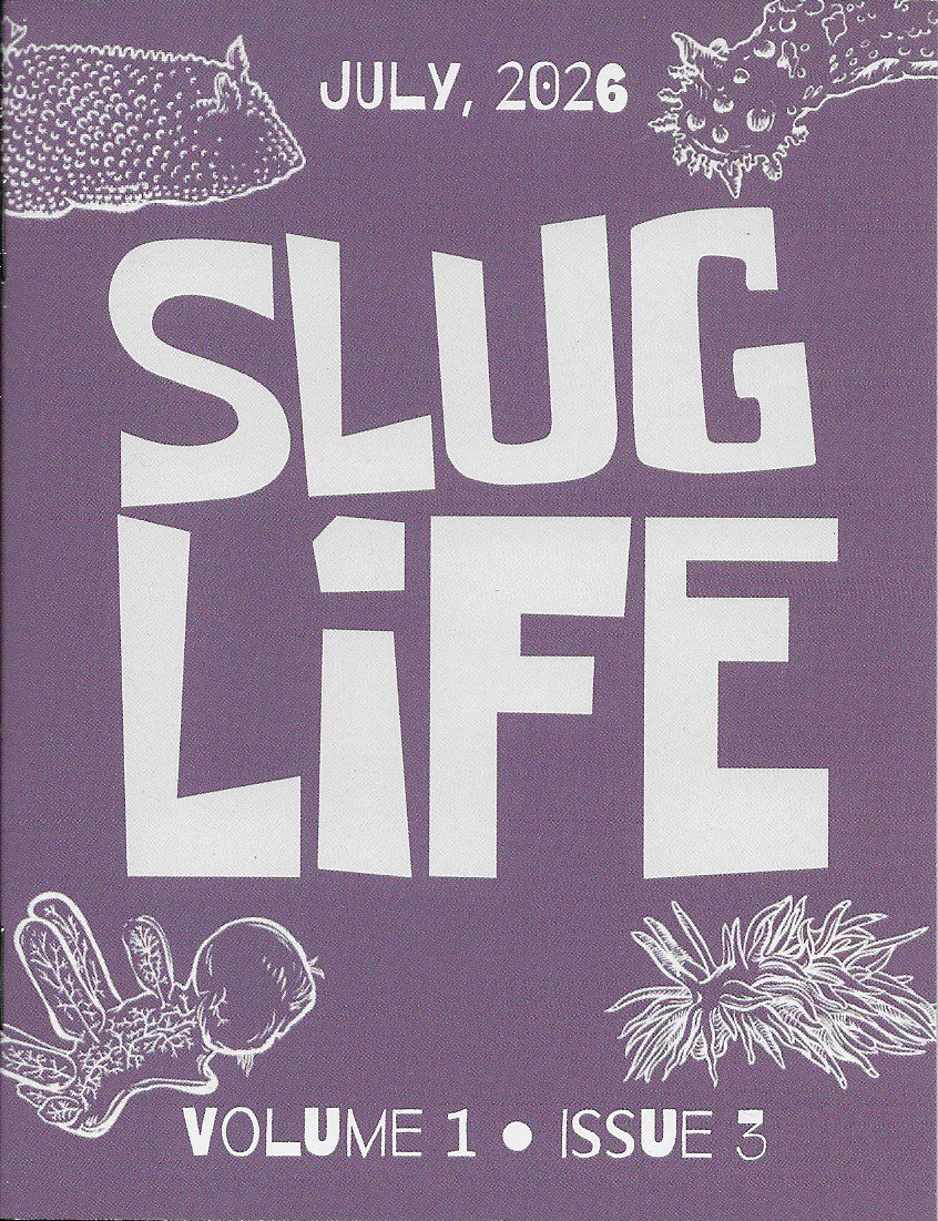 Slug Life Past Issues