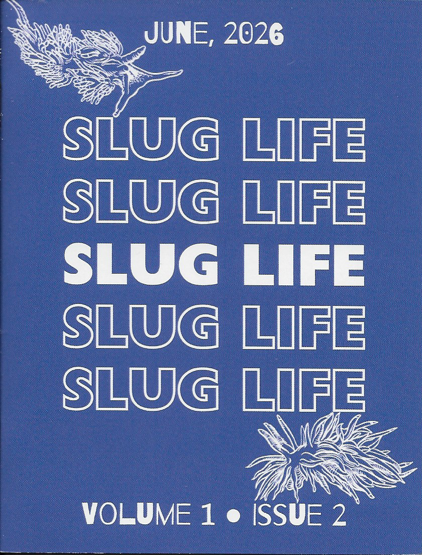 Slug Life Past Issues