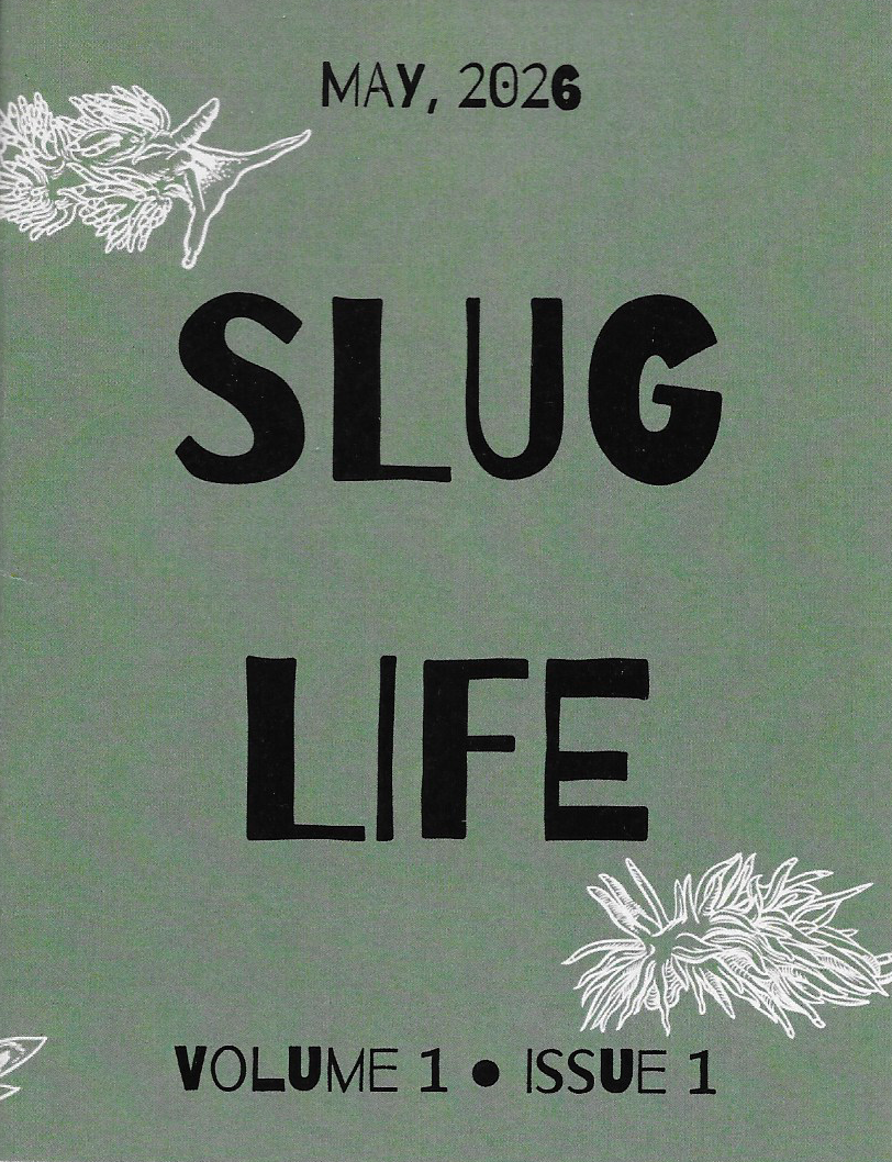 Slug Life Past Issues
