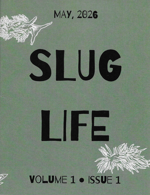 Slug Life Past Issues