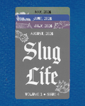 Slug Life Past Issues